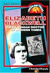 Elizabeth Blackwell: First Woman Doctor of Modern Times