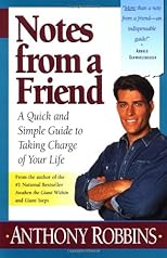 Notes from a friend : a quick and simple guide to taking charge of your life