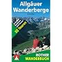 Allg�uer Wanderberge. Rother Wanderbuch. 50 Touren&hellip von Herbert Mayr