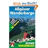 Allg�uer Wanderberge. 50 Touren zwischen Bodensee und F�ssen