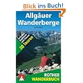 Allg�uer Wanderberge. 50 Touren zwischen Bodensee und F�ssen