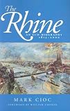 The Rhine: An Eco-Biography, 1815-2000 (Weyerhaeuser Environmental Books)