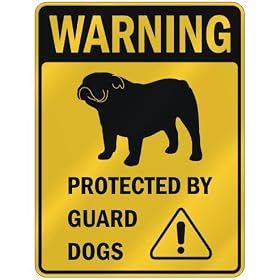 WARNING " BULLDOG PROTECTED BY GUARD DOGS " PARKING SIGN DOG