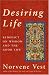Desiring Life: Benedict on Wisdom and the Good Life