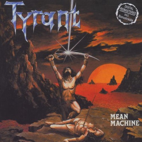 Tyrant - Mean Machine - Zortam Music