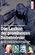 Lexikon der prominenten Selbstm�rder