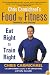 Chris Carmichael's Food for Fitness