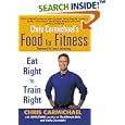 Chris Carmichael's Food for Fitness by Chris Carmichael, Jim Rutberg, and Kathy Zawadzki