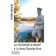 La poudri�re d'Orient. 4, Le beau Danube bleu