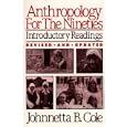 Anthropology For The Nineties by  Johnnetta B. Cole