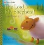 Lord is My Shepherd (Golden Psalms Books)