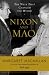 Nixon and Mao: The Week That Changed the World