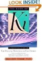 Book of Ki: A Practical Guide to the Healing Principles of Life Energy