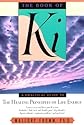 Book of Ki: A Practical Guide to the Healing Principles of Life Energy