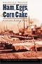 Ham, Eggs, and Corn Cake: A Nebraska Territory Diary