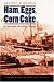 Book Ham, Eggs, and Corn Cake: A Nebraska Territory Diary