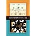 Gerente por primera vez: Como desarrollar a su equipo (Spanish Edition)