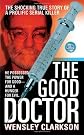 The Good Doctor (St. Martin's True Crime Library)
