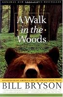 A Walk in the Woods: Rediscovering America on the Appalachian Trail (Official Guides to the Appalachian Trail)