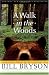 A Walk in the Woods: Rediscovering America on the Appalachian Trail (Official Guides to the Appalachian Trail)