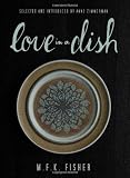 Love in a Dish... and Other Culinary Delights
