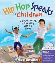 Hip Hop Speaks to Children With Audio CD: A Celebration of Poetry with a Beat (A Poetry Speaks Experience)
