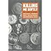 Killing Me Softly: Toxic Waste, Corporate Profit, and the Struggle for Environmental Justice