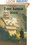 Dark Harbor House