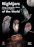 Nightjars : potoos, frogmouths, Oilbird and owlet-nightjars of the world