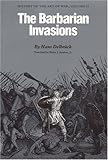 By Hans Delbruck - Barbarian Invasions: History of the Art of War, Volume II