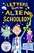 Letters from an Alien Schoolboy