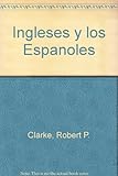 Los ingleses y los españoles