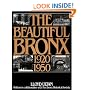 The Beautiful Bronx 1920-1950