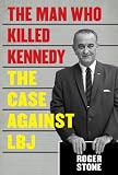 The Man Who Killed Kennedy