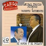 Anibal Troilo Pichuco, Roberto Goyeneche - El Gordo Y El Polaco