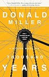 Image of A Million Miles in a Thousand Years: How I Learned to Live a Better Story