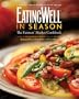 EatingWell in Season: The Farmers' Market Cookbook (EatingWell)