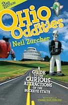 Ohio Oddities: A Guide to the Curious Attractions of the Buckeye State