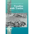Troubles with Turtles: Cultural Understandings of the Environment on a Greek Island (New Directions in Anthropology, 16)