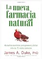 La nueva farmacia natural: Alimentos curativos para prevenir y tratar mas de 75 males comunes (Spanish Edition)