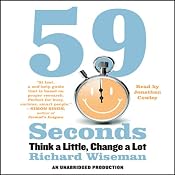 59 Seconds: Think a Little, Change a Lot | [Richard Wiseman]