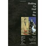 Holding up Half the Sky: Chinese Women Past, Present, and Futureby Shirley Mow