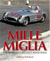The Mille Miglia: The World's Greatest Road Race