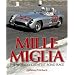 Mille Miglia: The World's Greatest Road Race