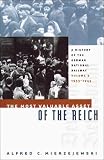 The Most Valuable Asset of the Reich: A History of the German National Railway  Volume 2, 1933-1945 (History of the German National Railway)