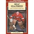 Great Goaltenders: Stars of Hockey's Golden Age (Amazing Stories) (Amazing Stories) by Jim Barber