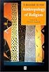 A Reader in the Anthropology of Religion (Blackwell Anthologies in Social and Cultural Anthropology)