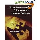 Role Development in Professional Nursing Practice by  Kathleen Masters
