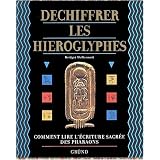 D�chiffrer les hi�roglyphespar Bridget McDermott