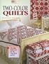 Two-Color Quilts: Ten Romantic Red Quilts and Ten True Blue Quilts